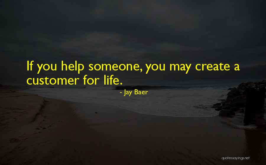 Helping Customer Quotes By Jay Baer