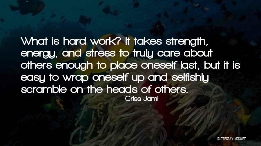 Helping Each Other At Work Quotes By Criss Jami Helping Each Other At Work Quotes By Criss Jami