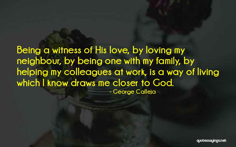 Helping Each Other At Work Quotes By George Calleja Helping Each Other At Work Quotes By George Calleja