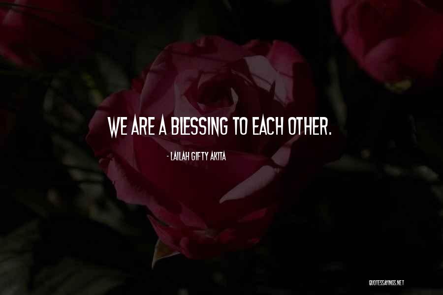 Helping Each Others Quotes By Lailah Gifty Akita