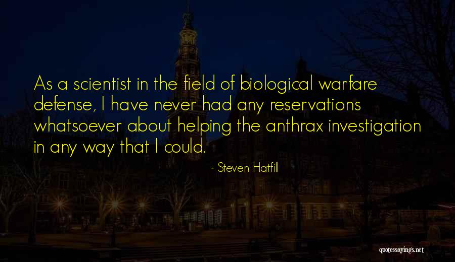 Helping Field Quotes By Steven Hatfill Helping Field Quotes By Steven Hatfill