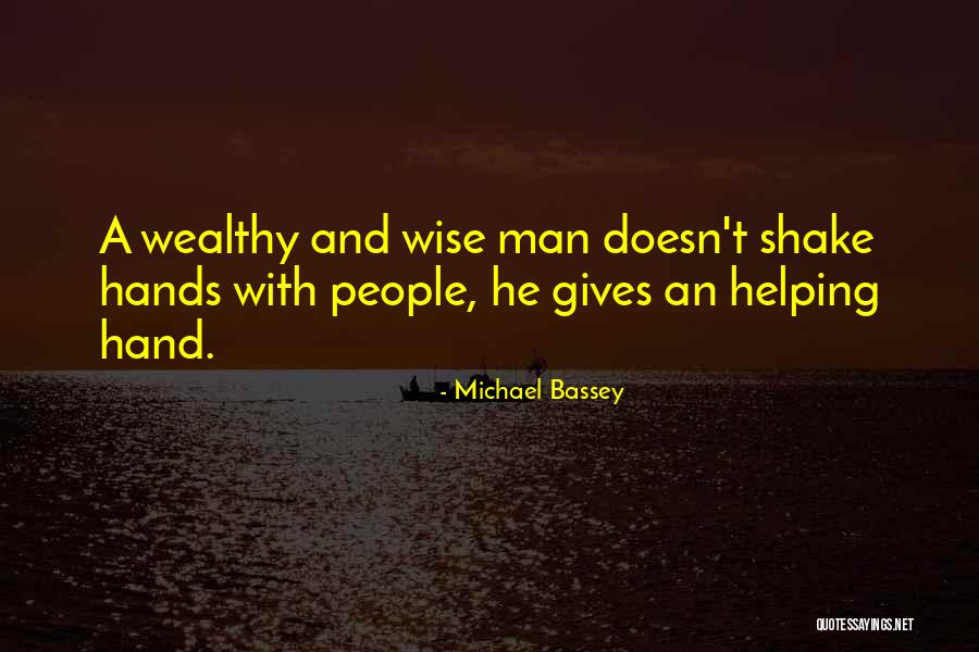 Helping Hand Quotes By Michael Bassey