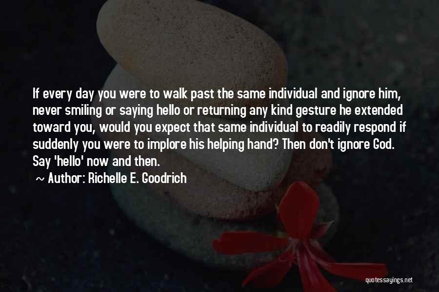 Helping Hand Quotes By Richelle E. Goodrich