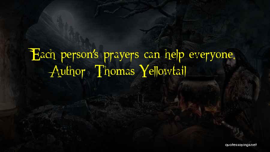 Helping Just One Person Quotes By Thomas Yellowtail