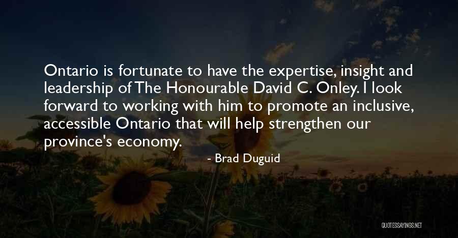 Helping Less Fortunate Quotes By Brad Duguid Helping Less Fortunate Quotes By Brad Duguid