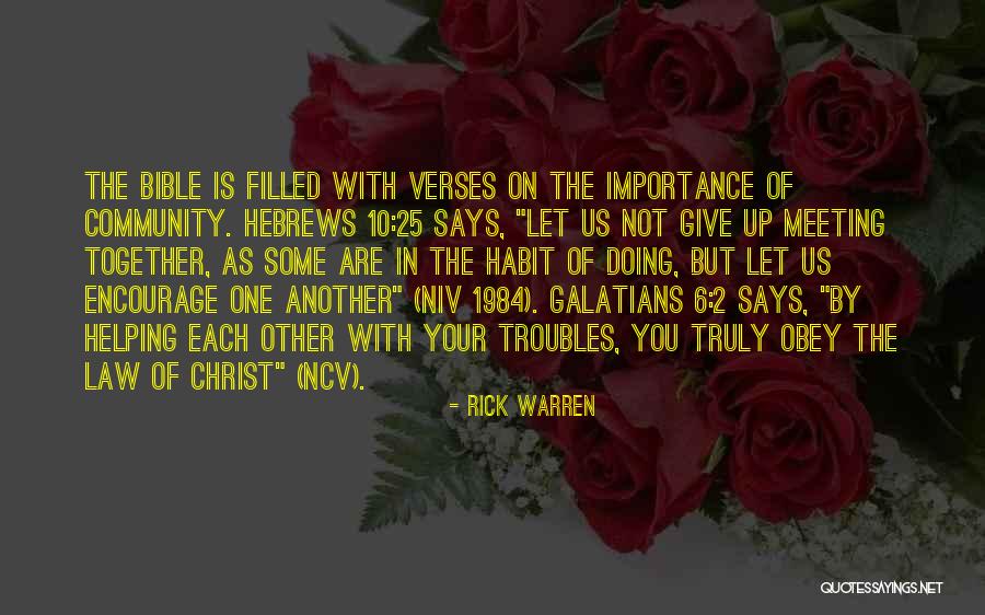 Helping One Another Bible Quotes By Rick Warren