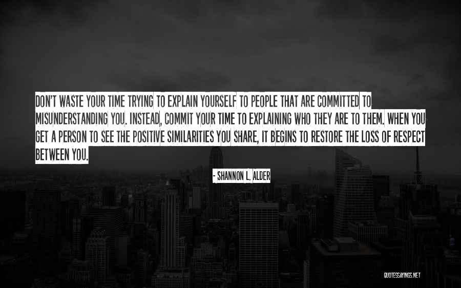 Helping One Person At A Time Quotes By Shannon L. Alder Helping One Person At A Time Quotes By Shannon L. Alder
