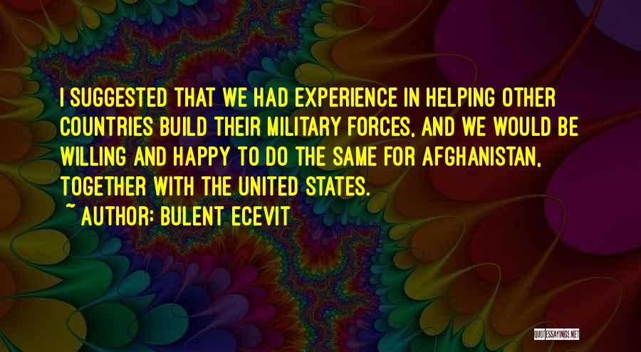 Helping Other Countries Quotes By Bulent Ecevit