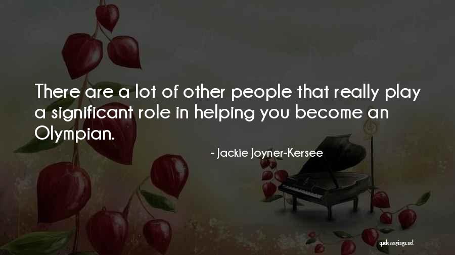 Helping Other People Quotes By Jackie Joyner-Kersee Helping Other People Quotes By Jackie Joyner-Kersee