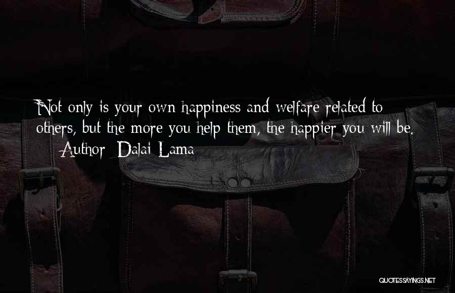 Helping Others And Happiness Quotes By Dalai Lama