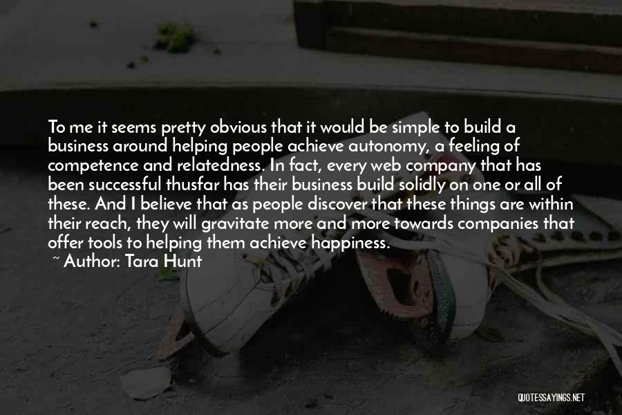 Helping Others And Happiness Quotes By Tara Hunt