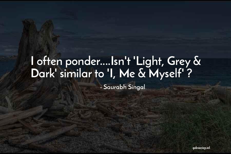 Helping Others And Not Being Appreciated Quotes By Saurabh Singal