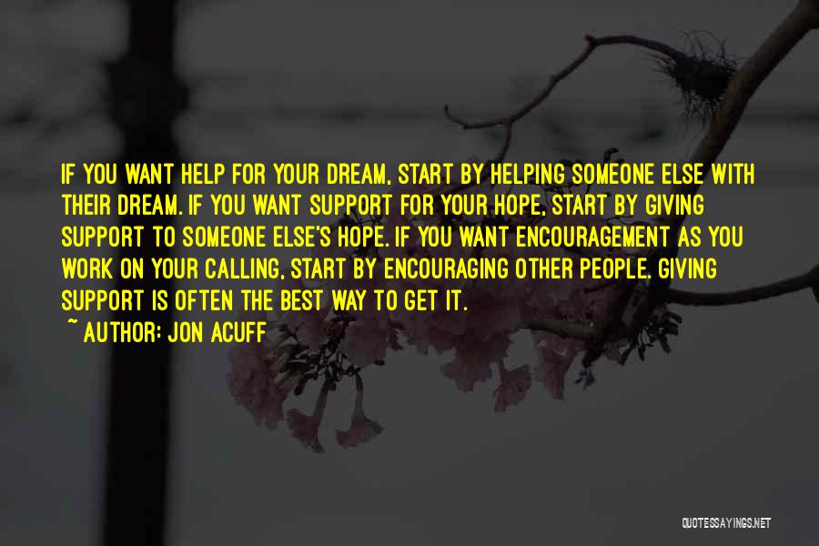 Helping Others At Work Quotes By Jon Acuff