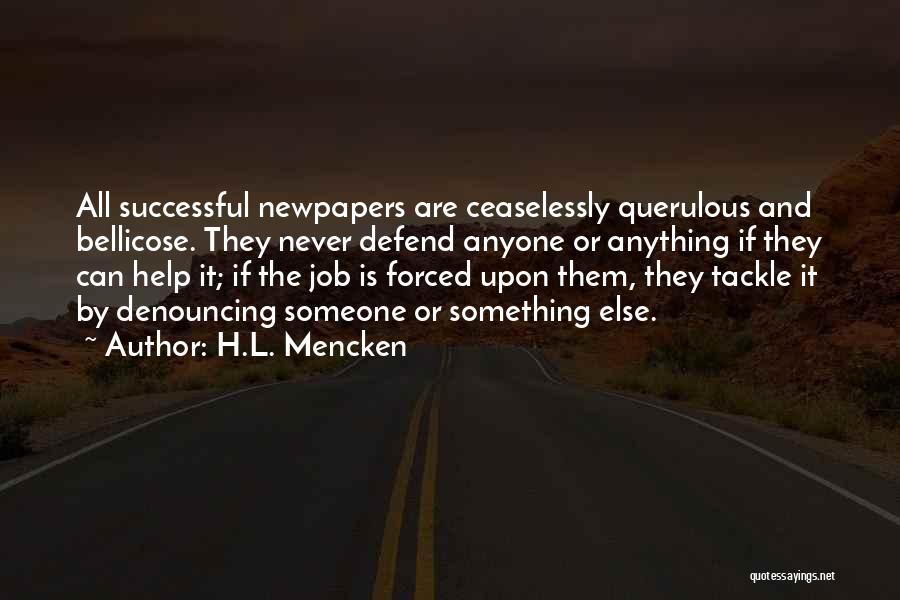 Helping Others Be Successful Quotes By H.L. Mencken