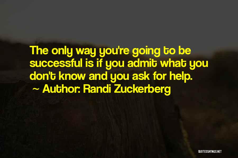 Helping Others Be Successful Quotes By Randi Zuckerberg