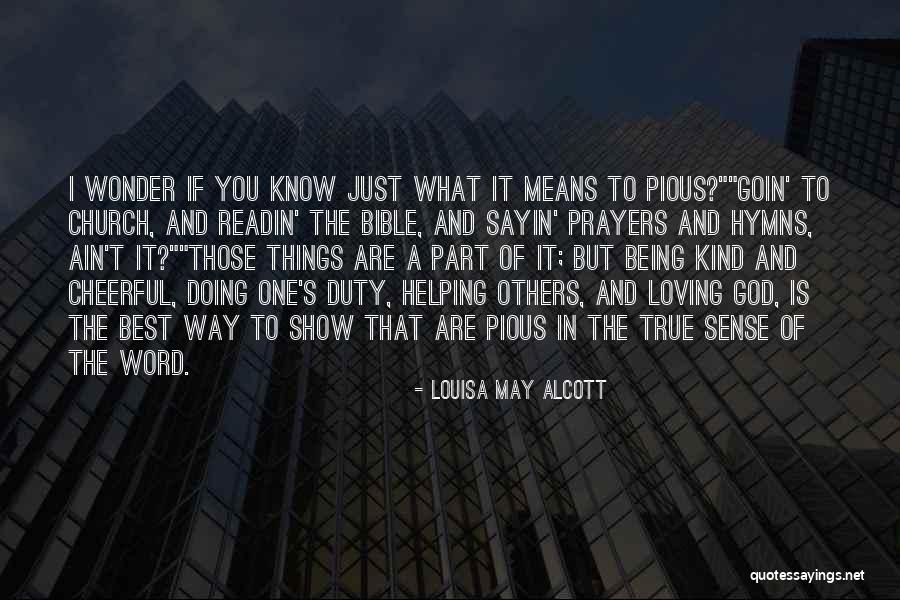 Helping Others Bible Quotes By Louisa May Alcott