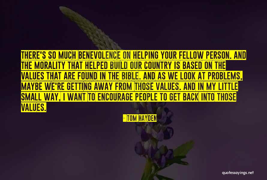 Helping Others Bible Quotes By Tom Hayden Helping Others Bible Quotes By Tom Hayden