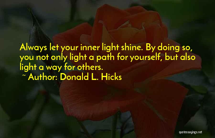 Helping Others But Not Yourself Quotes By Donald L. Hicks