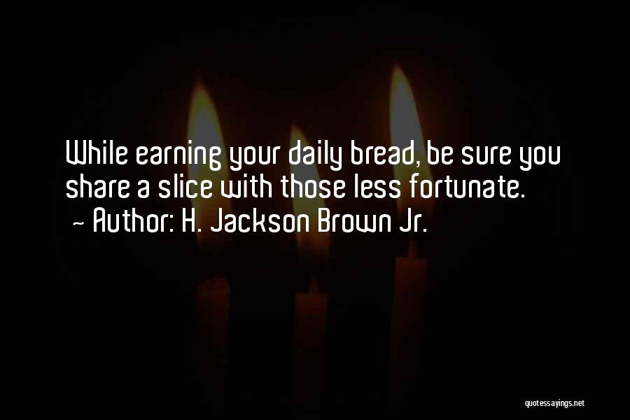 Helping Others But Not Yourself Quotes By H. Jackson Brown Jr.