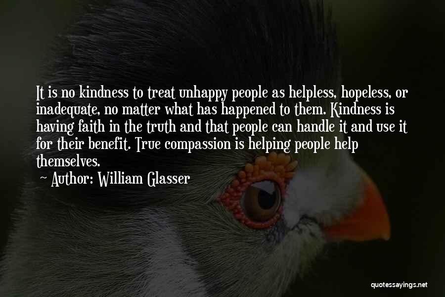 Helping Others But Not Yourself Quotes By William Glasser