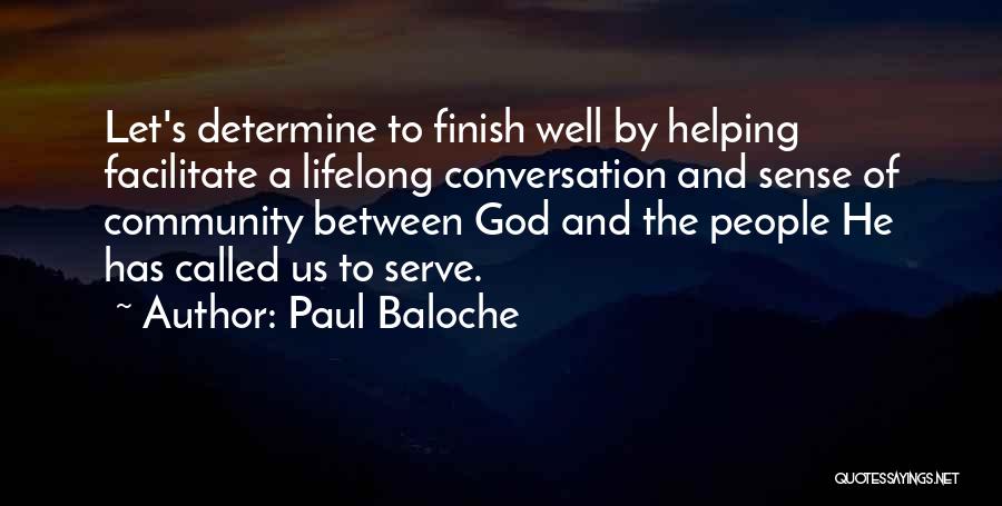 Helping Others Community Quotes By Paul Baloche