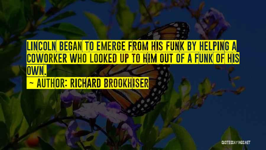 Helping Others Community Quotes By Richard Brookhiser