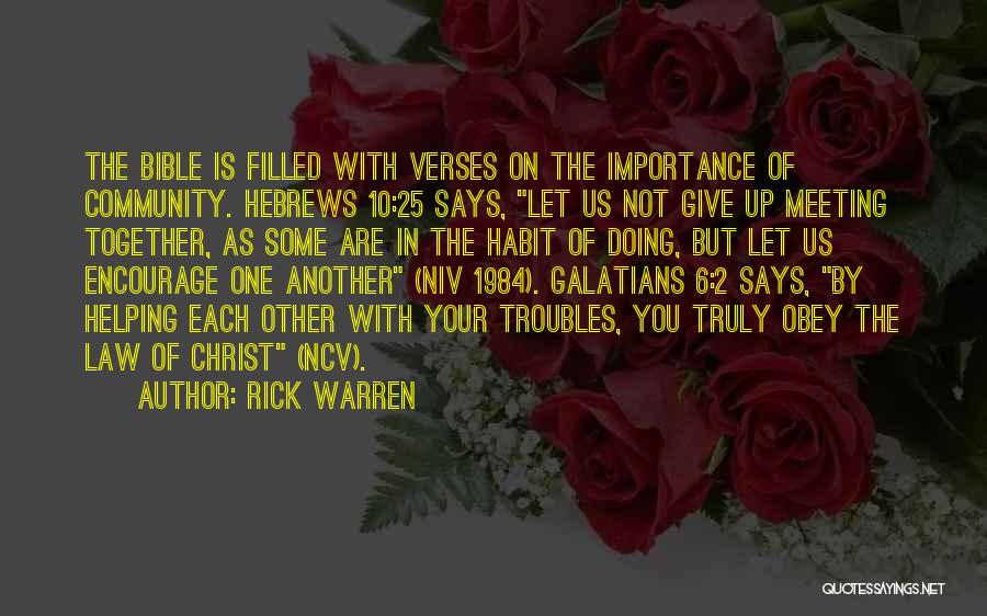 Helping Others Community Quotes By Rick Warren