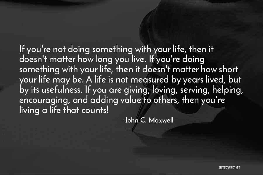 Helping Others Giving Quotes By John C. Maxwell Helping Others Giving Quotes By John C. Maxwell