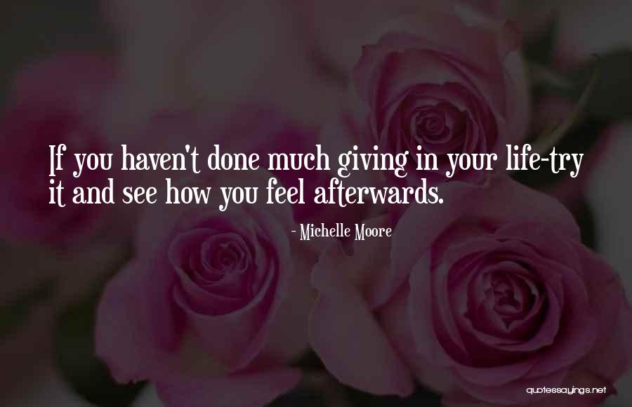 Helping Others Giving Quotes By Michelle Moore Helping Others Giving Quotes By Michelle Moore