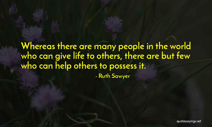 Helping Others Giving Quotes By Ruth Sawyer Helping Others Giving Quotes By Ruth Sawyer