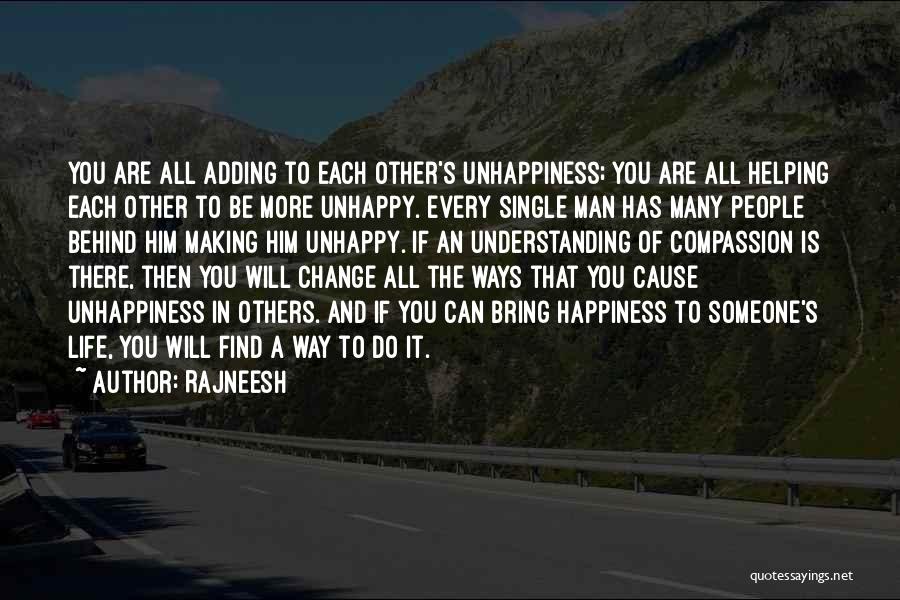 Helping Others Happiness Quotes By Rajneesh