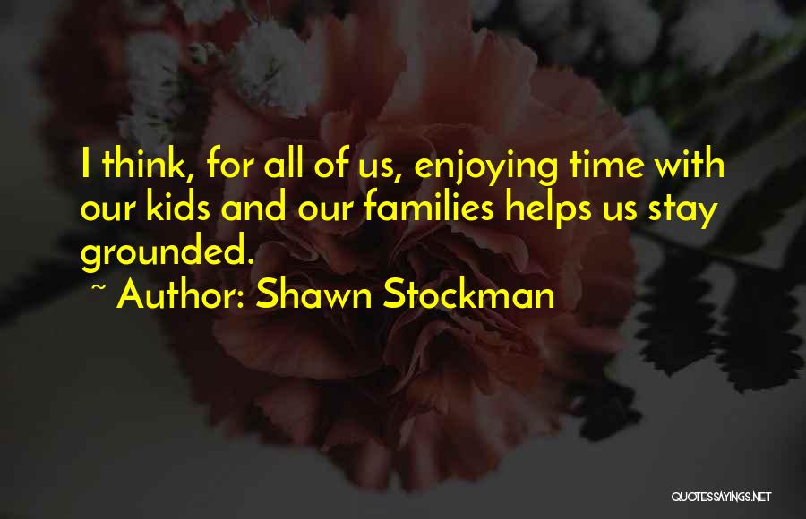 Helping Others Helps Yourself Quotes By Shawn Stockman