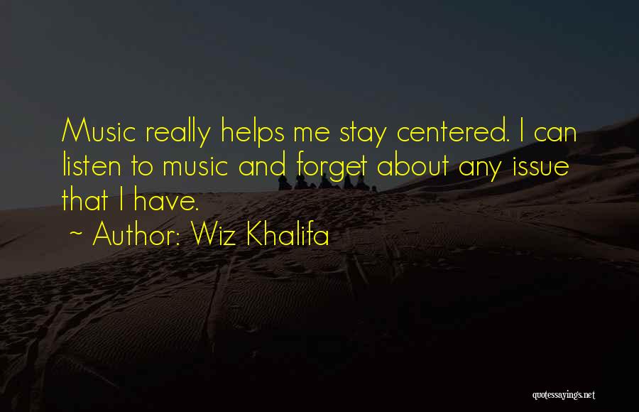 Helping Others Helps Yourself Quotes By Wiz Khalifa