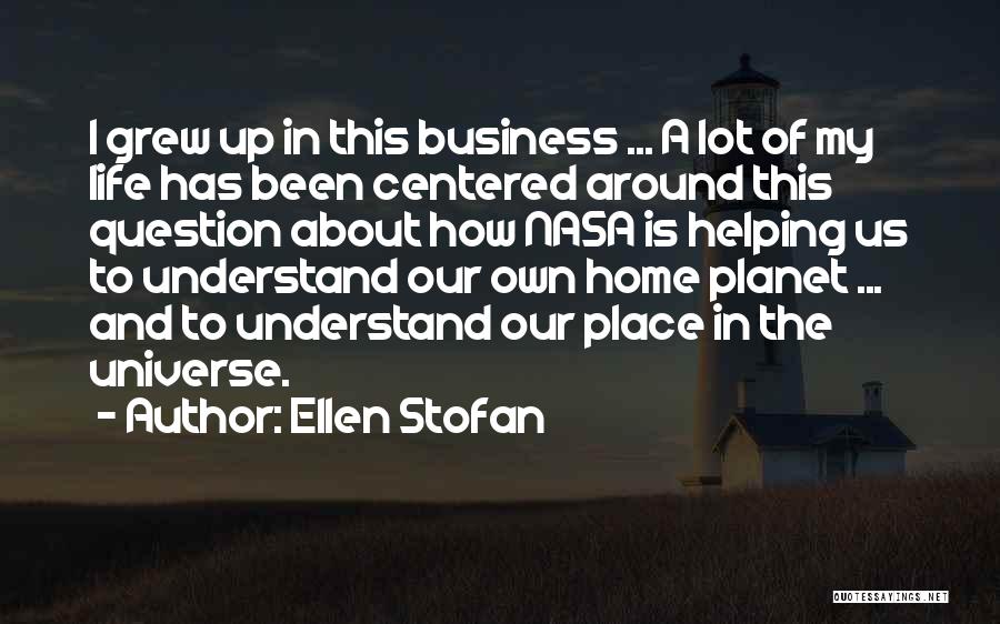 Helping Others In Business Quotes By Ellen Stofan