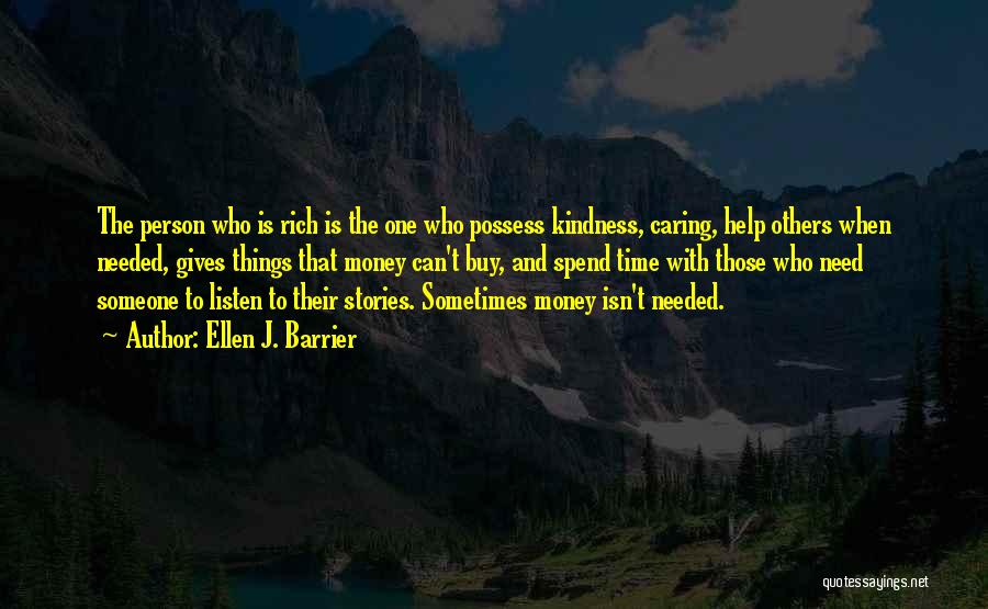Helping Others In Time Of Need Quotes By Ellen J. Barrier