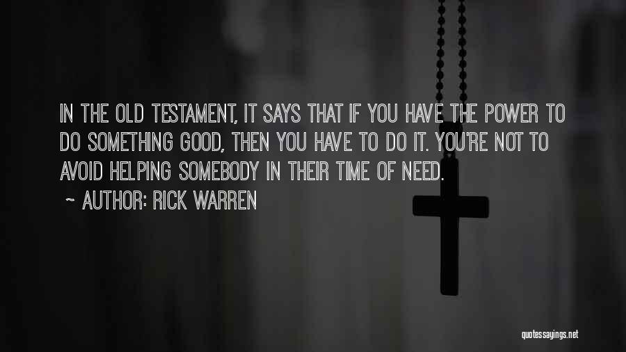 Helping Others In Time Of Need Quotes By Rick Warren