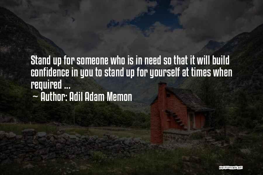 Helping Others In Times Of Need Quotes By Adil Adam Memon