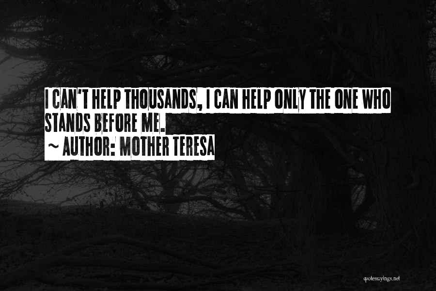 Helping Others Mother Teresa Quotes By Mother Teresa