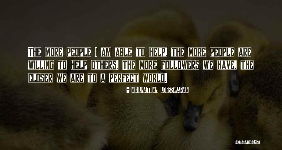 Helping Others Quotes Quotes By Akilnathan Logeswaran Helping Others Quotes Quotes By Akilnathan Logeswaran