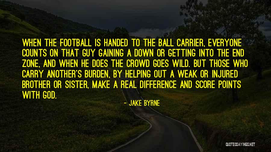 Helping Others Quotes Quotes By Jake Byrne Helping Others Quotes Quotes By Jake Byrne