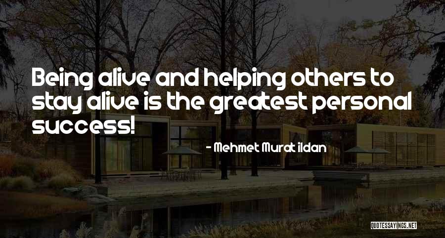Helping Others Quotes Quotes By Mehmet Murat Ildan Helping Others Quotes Quotes By Mehmet Murat Ildan
