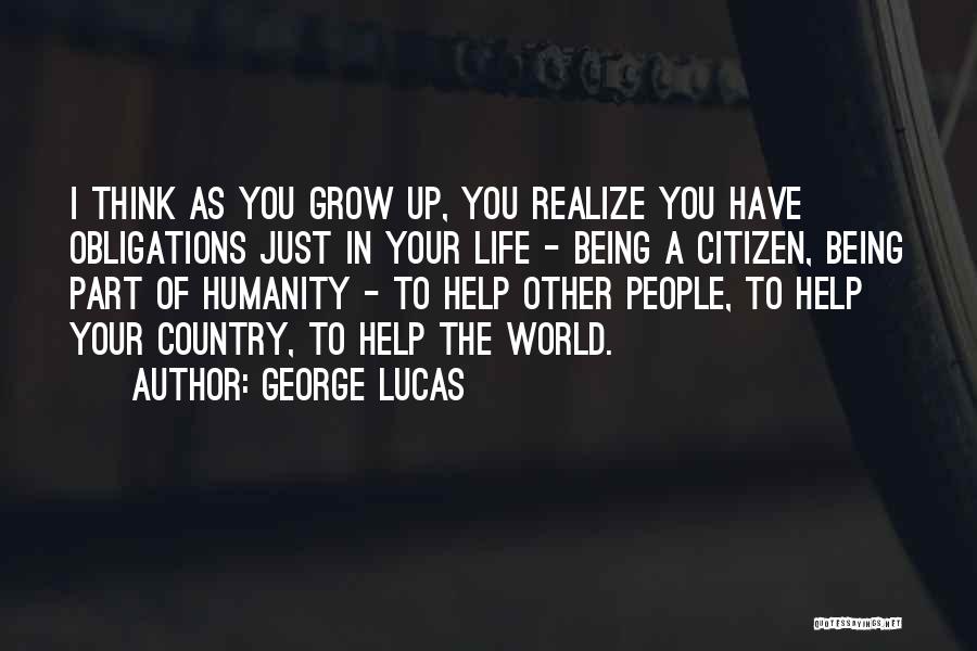 Helping Others To Grow Quotes By George Lucas