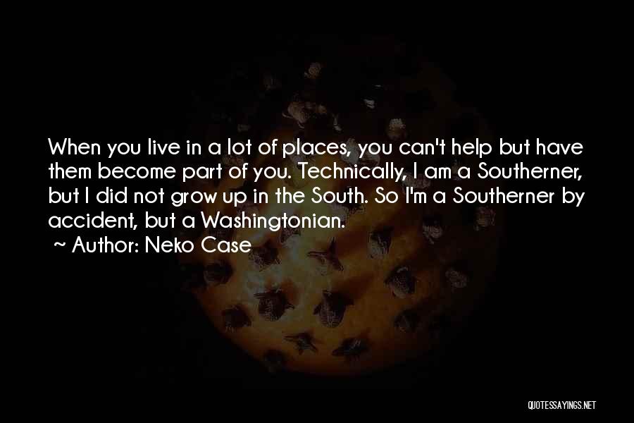 Helping Others To Grow Quotes By Neko Case