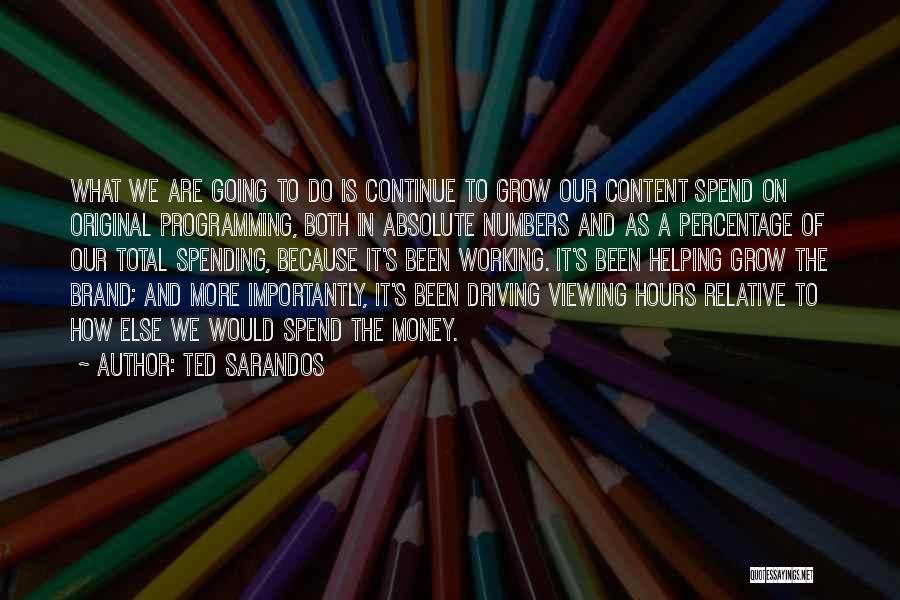 Helping Others To Grow Quotes By Ted Sarandos