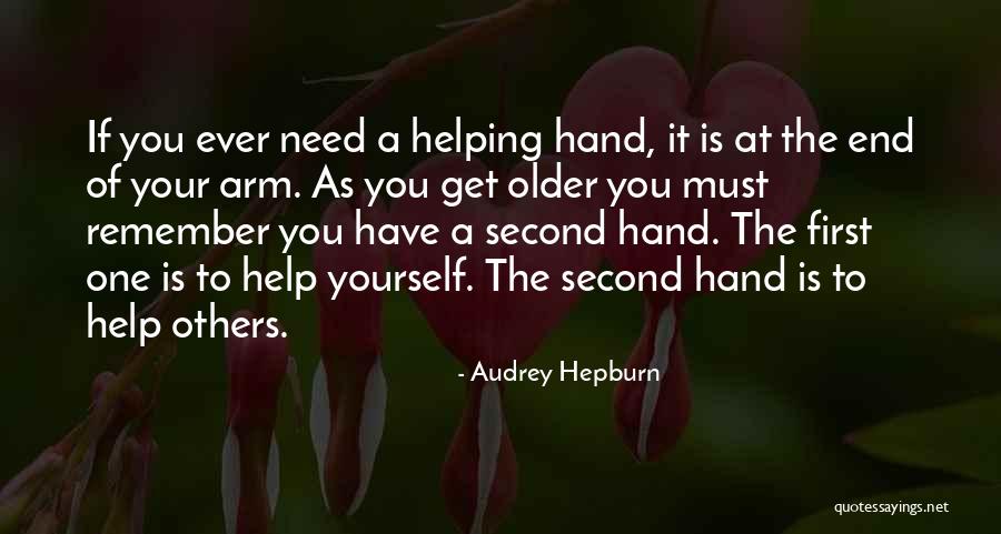 Helping Others To Help Yourself Quotes By Audrey Hepburn