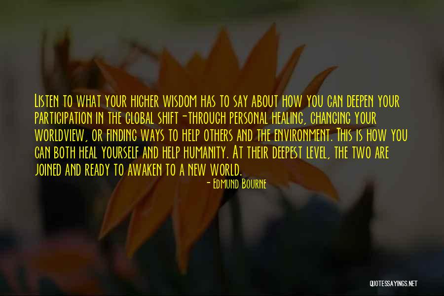 Helping Others To Help Yourself Quotes By Edmund Bourne