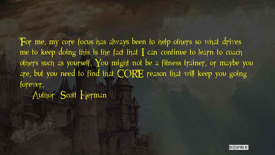 Helping Others To Help Yourself Quotes By Scott Herman