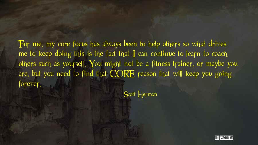 Helping Others To Help Yourself Quotes By Scott Herman