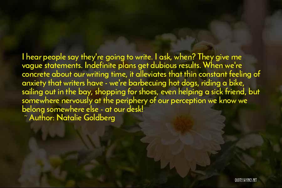 Helping Others Who Are Sick Quotes By Natalie Goldberg