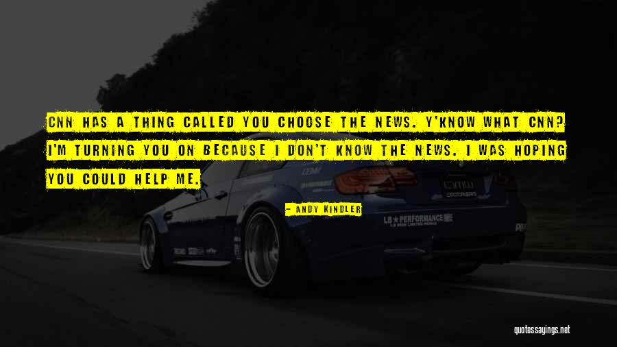 Helping Others Who Don't Help You Quotes By Andy Kindler Helping Others Who Don't Help You Quotes By Andy Kindler